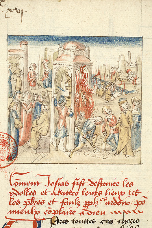 Fleur des histoires - Armée de Josias/Ensevelissement de Josias/Josias détruisant les idoles/Josias faisant consulter la prophétesse Hulda/Josias faisant jurer son peuple de suivre la Loi