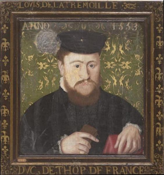 LOUIS III, SEIGNEUR DE LA TREMOILLE, DUC DE THOUARS (1521-1577)_0