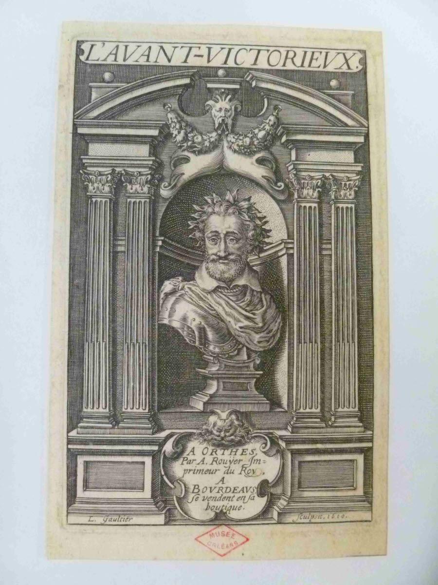 Frontispice de L'Avant-victorieux [Henri IV en buste], Léonard Gaultier, 1600-1624
