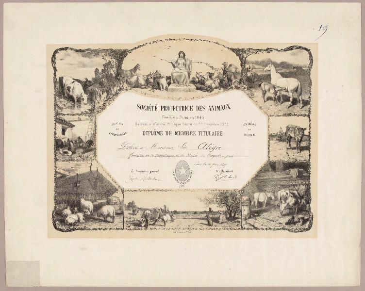 Diplôme de la Société protectrice des animaux (Diplôme de membre titulaire délivré à Monsieur Léon Alègre à Paris le 18 juin 1877), 1877