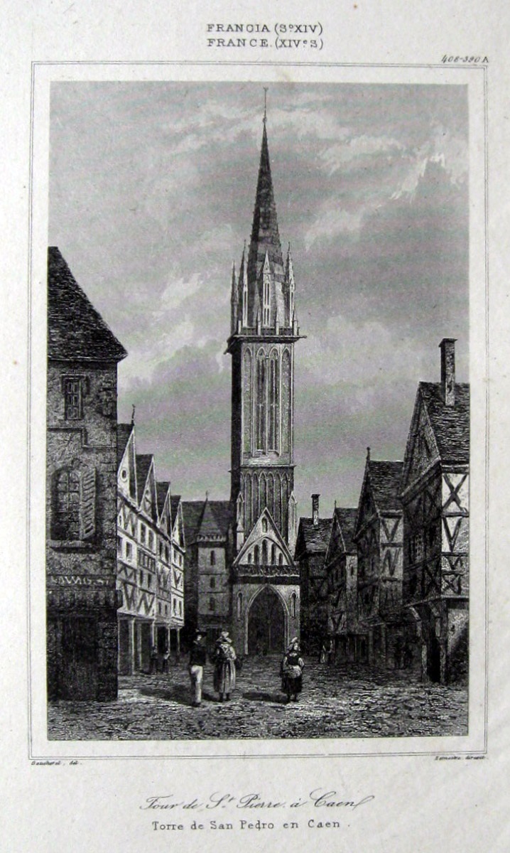Tour de Saint Pierre à Caen ; Torre de San Pedro en Caen, Augustin François Lemaitre, 1870 avant