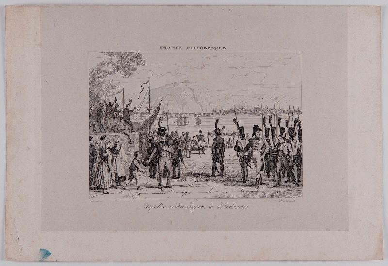 La France Pittoresque : Napoléon visitant le port de Cherbourg (1835 1ère édition), Martinet, 19e siècle