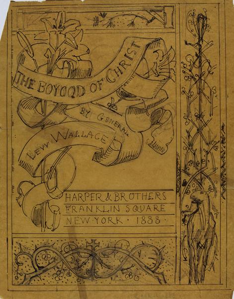 The boyhood of Christ / by general / Lew Wallace / Harpew's 8 brothers / Franklin square / New York 1888 (projet de couverture), Luc Olivier Merson, 1888