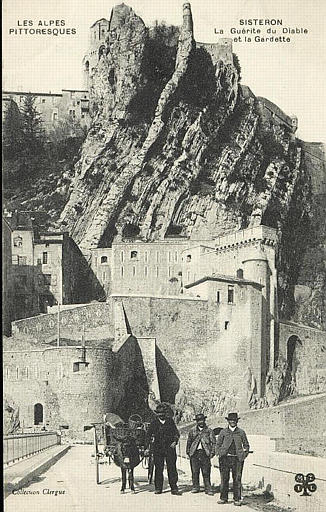 LES ALPES PITTORESQUES - SISTERON - LA GUERITE DU DIABLE ET LA GARDETTE_0