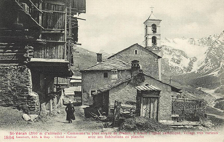 1884 ST-VERAN (2010 M D'ALTITUDE) - COMMUNE LA PLUS ELEVEE DE FRANCE, A DROITE L'EGLISE CATHOLIQUE ; VILLAGE TRES CURIEUX AVEC SES HABITATIONS EN PLANCHE_0
