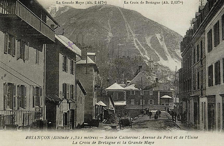 BRIANÇON (ALTITUDE 1,321 METRES) - SAINTE CATHERINE ; AVENUE DU PONT ET DE L'USINE - LA CROIX DE BRETAGNE ET LA GRANDE MAYE_0