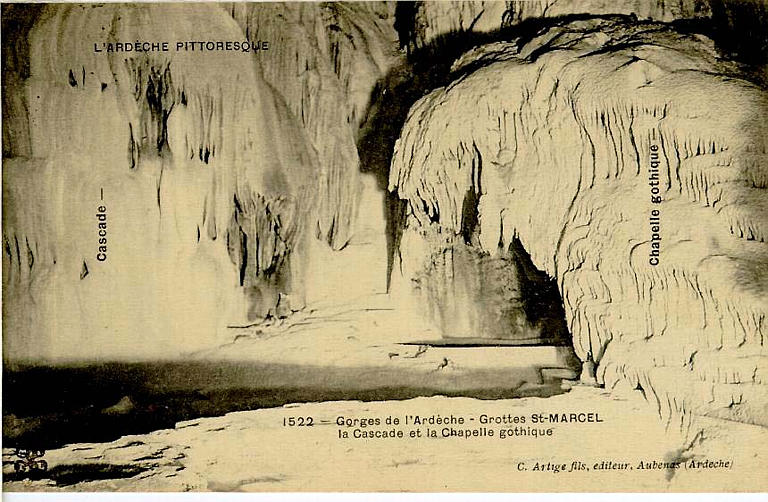 1522 - GORGES DE L'ARDECHE - GROTTES ST MARCEL / LA CASCADE ET LA CHAPELLE GOTHIQUE