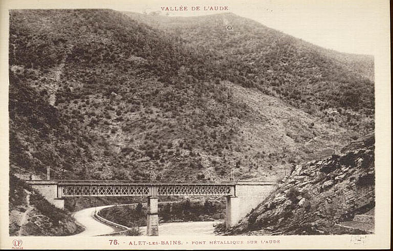 VALLEE DE L'AUDE (en haut) / 76. - ALET-LES-BAINS. - PONT METALLIQUE SUR L'AUDE (caractères rouges)_0