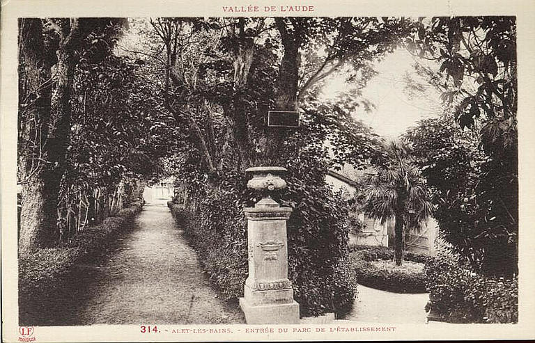 VALLEE DE L'AUDE (en haut) / 314. - ALET-LES-BAINS. - ENTREE DU PARC DE L'ETABLISSEMENT (en bas, caractères rouges)_0