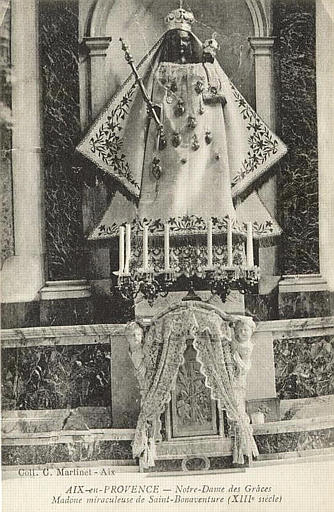 AIX-EN-PROVENCE - NOTRE-DAME DES GRACES, MADONE MIRACULEUSE ST BONNAVENTURE (XIIIe SIECLE)_0