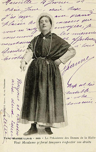 369 TYPE MARSEILLAIS - LA PRESIDENTE DES DAMES DE LA HALLE - VOUS MESDAMO ZE FERAI TOUZOURS RESPECTER VOS DROITS_0