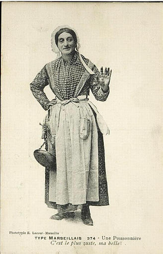 TYPE MARSEILLAIS 374 - UNE POISSONNIERE - C'EST LE PLUS ZUSTE, MA BELLE!_0