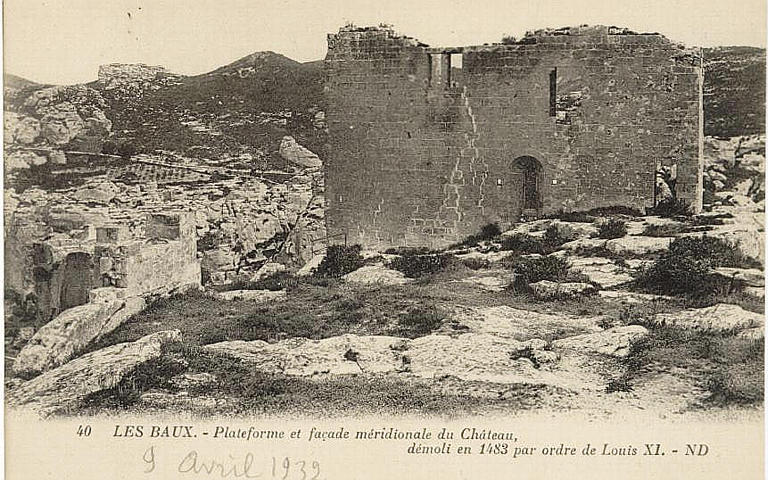 40 LES BAUX. - Plateforme et façade méridionale du Château, / démoli en 1483 par ordre de Louis XI_0