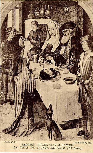 Musée d'AIX / SALOME PRESENTANT A HERODE / LA TETE DE St-JEAN BAPTISTE (XV siècle)_0