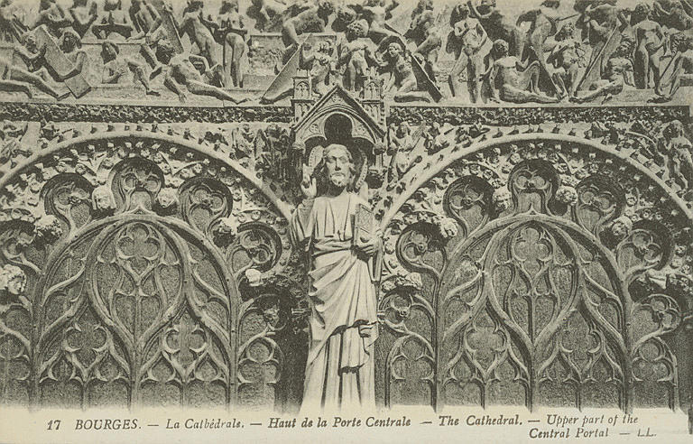 17 BOURGES. - LA CATHEDRALE.- HAUT DE LA PORTE CENTRALE. - THE CATHEDRAL. - UPPER PART OF THE CENTRAL PORTAL_0