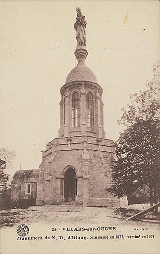 25 - VELARS-SUR-OUCHE - MONUMENT DE N.D. D'ETANG, COMMENCE EN 1877, TERMINE EN 1907_0