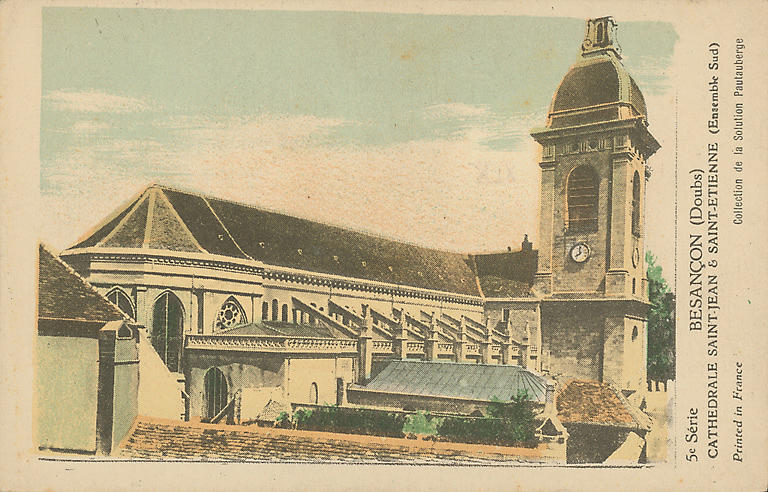 5E SERIE. BESANCON (DOUBS) - CATHEDRALE SAINT-JEAN & SAINT-ETIENNE (ENSEMBLE SUD)_0