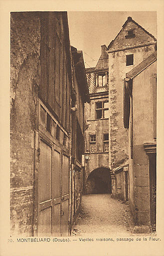 20. MONTBELIARD (DOUBS). - VIEILLES MAISONS, PASSAGE DE LA FLEUR_0