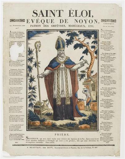 SAINT ELOI, / EVEQUE DE NOYON, / PATRON DES ORFEVRES, MARECHAUX, ETC. (titre inscrit)_0