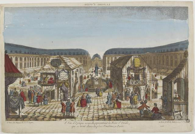 LA FOIRE ST OVIDE. (titre inscrit, en caractères inversés) ; 8e Vüe d'Optique nouvelle, représentant la Foire St. Ovide, / qui se tient dans la place Vendôme, a Paris. (titre inscrit)_0