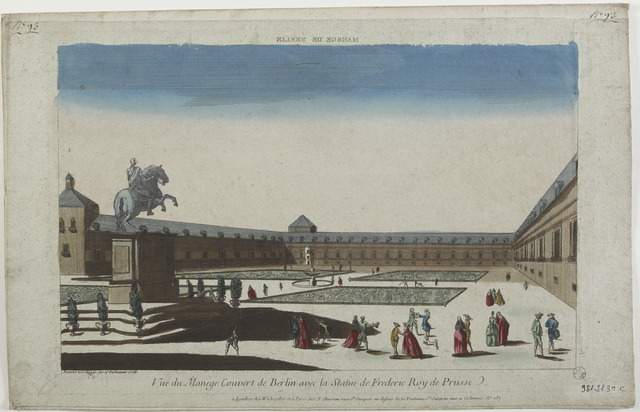 MANEGE DE BERLIN (titre inscrit, en caractères inversés) / Vuë du Manege Couvert de Berlin avec la Statue de Frederic Roy de Prusse. (titre inscrit)_0
