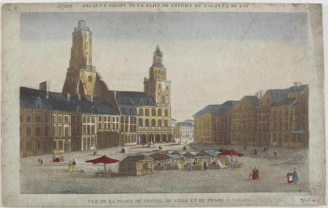VUE DE LA PLACE DE L'HOTEL DE VILLE ET DU PHARE A CALAIS. (titre inscrit,  en caractères inversés)_0