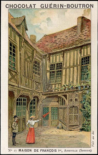 MAISON DE FRANCOIS Ier, Abbeville (Somme) (titre inscrit)_0