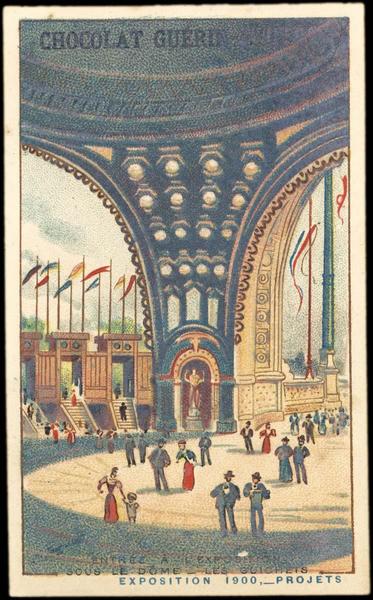 ENTREE A L'EXPOSITION / SOUS LE DOME-LES GUICHETS / EXPOSITION Universelle 1900, -PROJETS (titre inscrit), Henri Toussaint, 1900