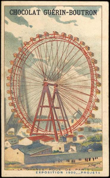 LA GRANDE ROUE DE PARIS / EXPOSITION Universelle 1900, -PROJETS (titre inscrit), Henri Toussaint, 1900
