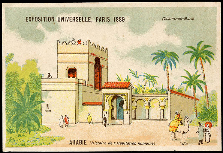 EXPOSITION UNIVERSELLE, PARIS 1889 / (Champ-de-Mars) / ARABIE (Histoire de l'Habitation humaine) (titre inscrit)_0