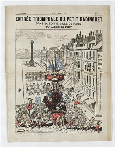 LE PETARD / ENTREE TRIOMPHALE DU PETIT BADINGUET / DANS SA BONNE VILLE DE PARIS / Par ALFRED LE PETIT (titre inscrit)_0