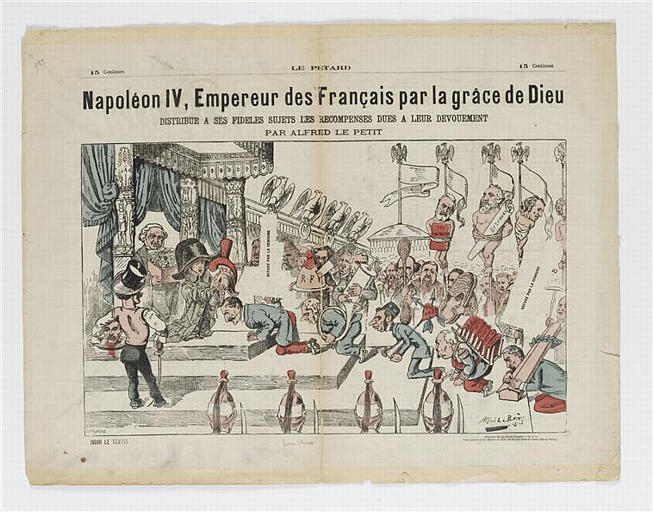 LE PETARD / Napoléon IV, Empereur des français par la grâce de Dieu : DISTRIBUE A SES FIDELES SUJETS LES RECOMPENSES DUES A LEUR DEVOUEMENT / PAR ALFRED LE PETIT (titre inscrit)_0