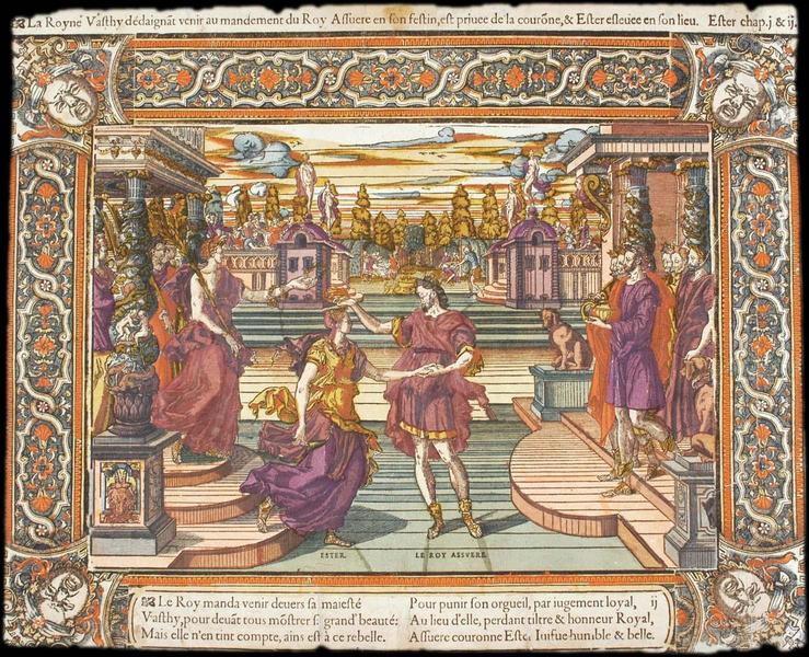 La Royne Vasthy dédaignat venir au mandement du Roy Assuere en son festin, est privée de la courone, & Ester esleuée en son lieu. Ester chap. j & ij (titre inscrit), Antoine Caron, 1582 entre,1596 et
