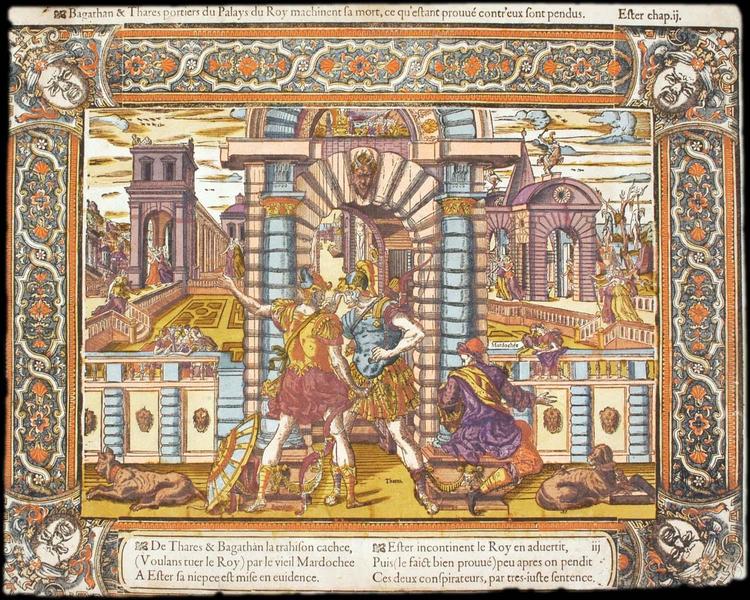 Bagathan & Thares portiers du Palays du Roy machinent sa mort, ce qu'eftant prouvé contr'eux sont pendus. Ester chap. ij (titre inscrit)_0