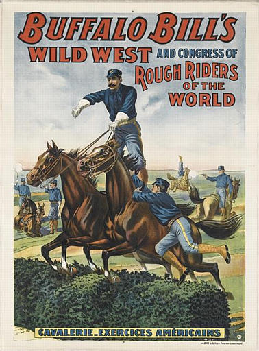 BUFFALO BILL'S / WILD WEST AND CONGRESS OF / ROUGH RIDERS WORLD / CAVALERIE-EXERCICES AMÉRICAINS (titre inscrit)_0