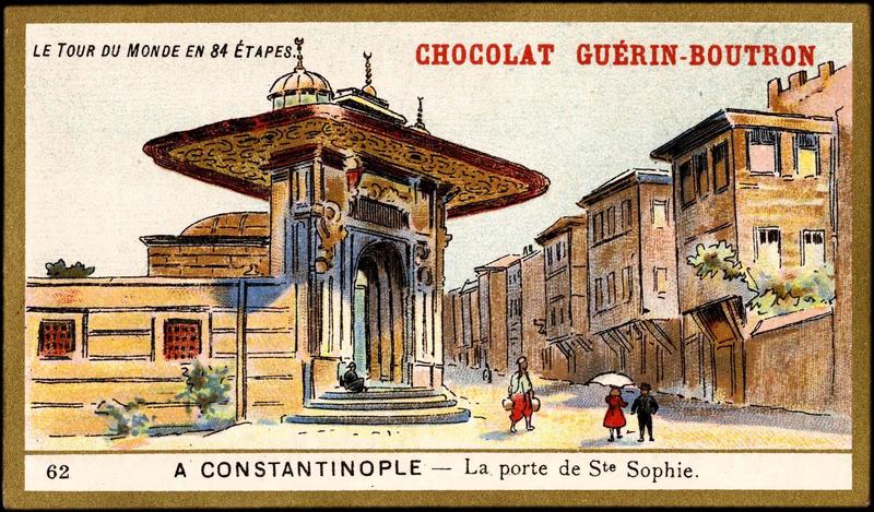 LE TOUR DU MONDE EN 84 ETAPES ; 62- A CONSTANTINOPLE- La porte de Ste Sophie (titre inscrit)_0