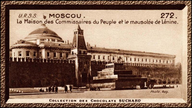 272. / U.R.S.S. MOSCOU. / La Maison des Commissaires du Peuple et le mausolée de Lénine (titre inscrit)_0