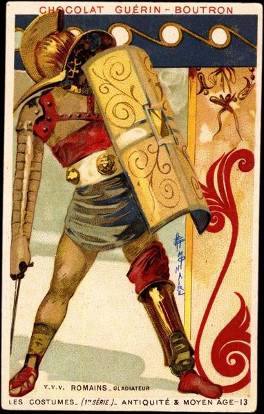 LES COSTUMES- (1ERE SÉRIE) - ANTIQUITÉ & MOYEN AGE- 13 / ROMAINS-GLADIATEUR (titre inscrit)_0