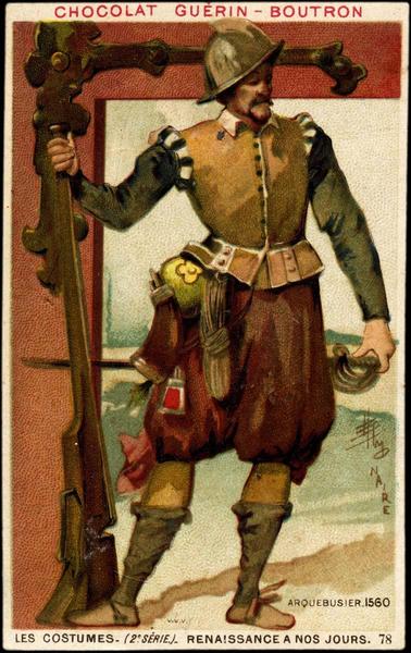 LES COSTUMES- (2è SÉRIE) - RENAISSANCE A NOS JOURS.78.ARQUEBUSIER.1560 (titre inscrit)_0