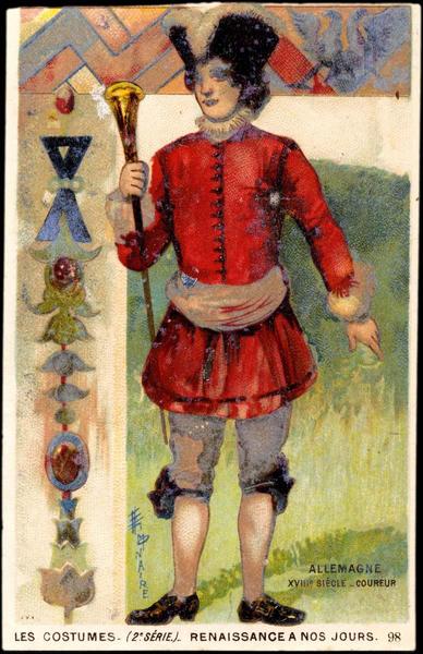 LES COSTUMES- (2è SÉRIE) - RENAISSANCE A NOS JOURS.98.ALLEMAGNE / XVIIIè SIECLE / COUREUR (titre inscrit)_0