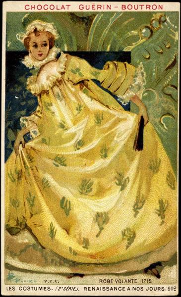 LES COSTUMES- (2è SÉRIE) - RENAISSANCE A NOS JOURS.102.ROBE VOLANTE-1715 (titre inscrit)_0