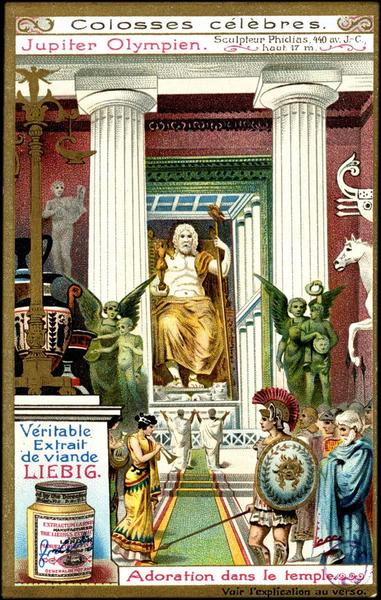 Colosses célèbres, Jupiter olympien, sculpteur Phidias 440 av. j.-c (haut.17m), adoration dans le temple (titre inscrit)_0