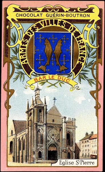 ARMES DES VILLES DE FRANCE / BAR LE DUC / Eglise St Pierre (titre inscrit)_0
