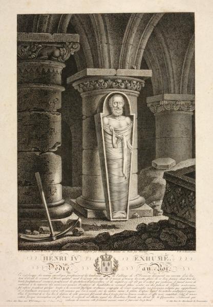 Henri IV exhumé/ Dédié au Roi (titre inscrit), Alexis Chataigner, 1817 vers