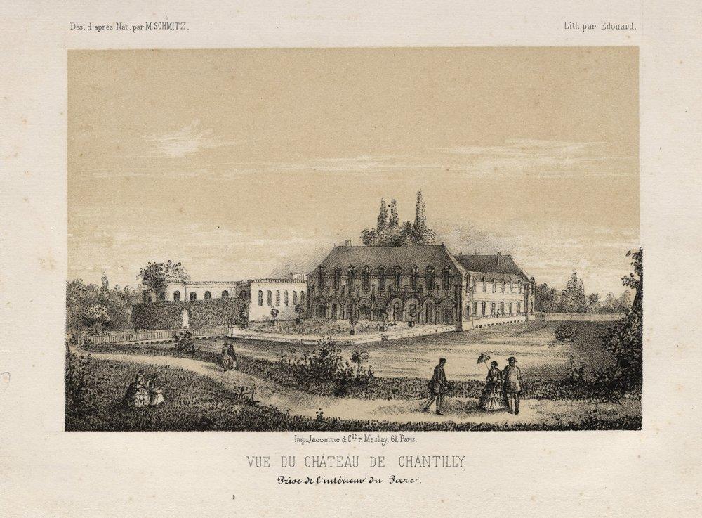 VUE DU CHATEAU DE CHANTILLY, / Prise de l'intérieur du Parc, Edouard, 1855