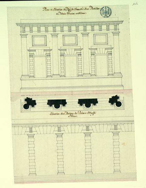 Plan et élévation du rez-de-chaussée d'un pavillon du palais Marini à Milan. Elévation d'un portique du palais Maffei à Vérone_0