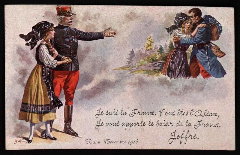 Je suis la France. Vous êtes l'Alsace, Je vous apporte le baiser de la France. Joffre_0