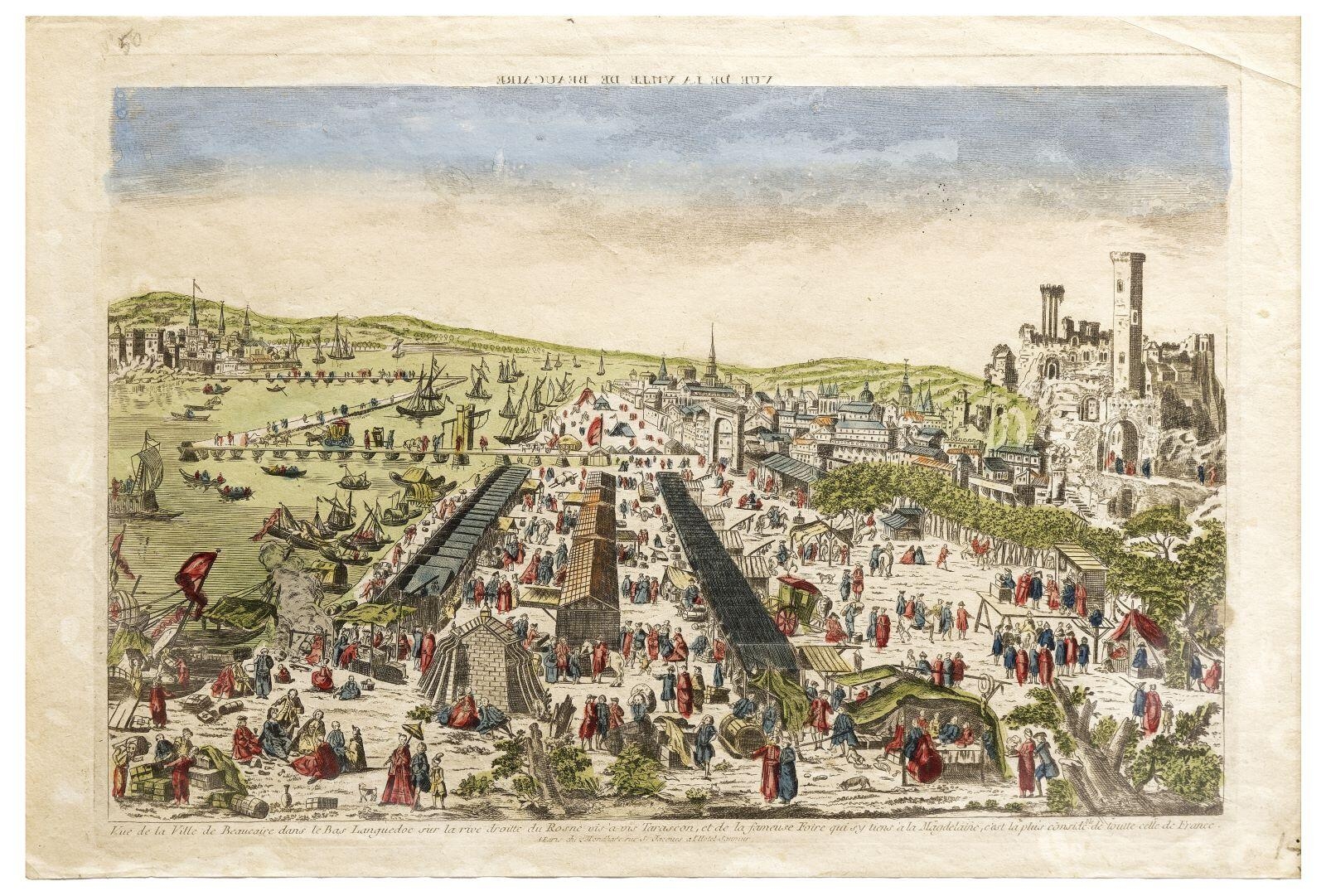 LA FOIRE DE BEAUCAIRE (titre inscrit, en caractères inversés) / Vue de la Foire de Beaucaire, avec une partie de la Ville de Tarascon. (titre inscrit) — André Basset