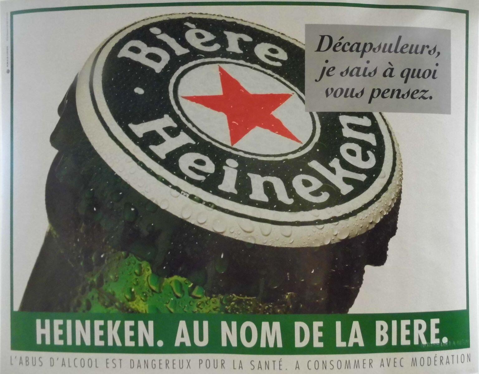 Décapsuleurs / je sais à quoi / vous pensez. / Heineken. Au nom de la bière (titre inscrit)_0