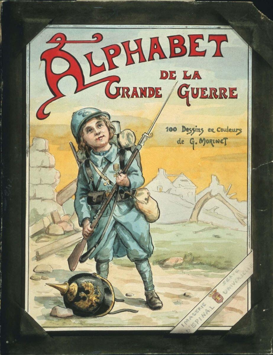 ALPHABET / DE LA / GRANDE GUERRE (titre inscrit), Louis Georges Albert Morinet, 1914 achevé en